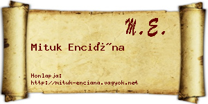 Mituk Enciána névjegykártya
